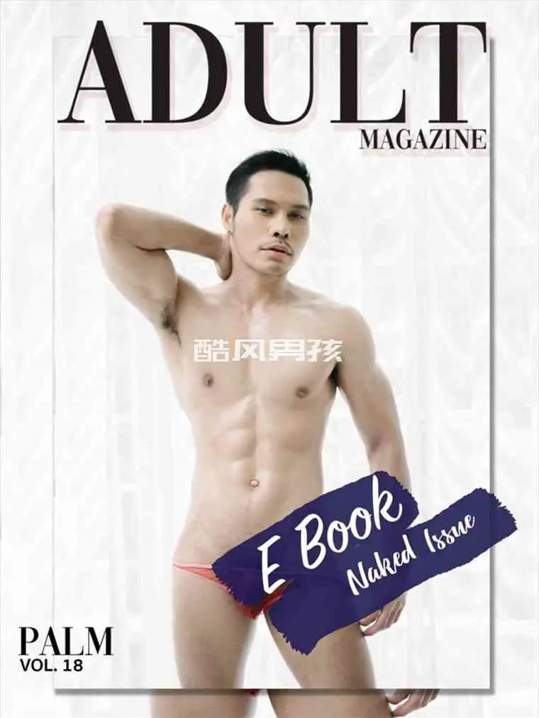 ADULT MAGAZINE NO.18 PLAM | 全见喷发版+视频